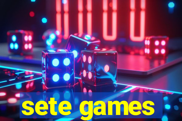 sete games
